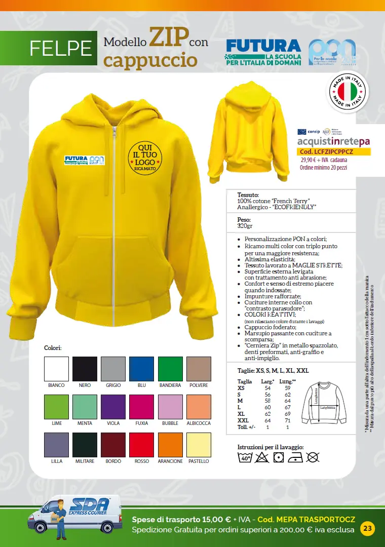 Felpa modello Zip e Cappuccio Catalogo Targhe, Etichette ed altri prodotti per promuovere i progetti PNRR nelle Scuole e negli Enti pubblici